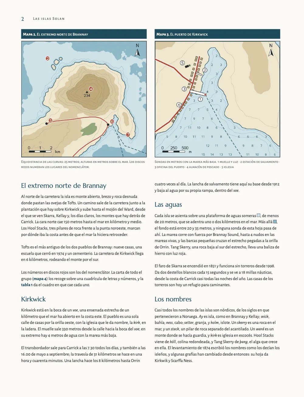 Página 2: El extremo norte de Brannay. Mapa 2. El extremo norte de Brannay · Mapa 3. El puerto de Kirkwick. El mapa 2, el extremo norte de Brannay con curvas de nivel, los tres Hool Stacks frente a su punta noroeste y discos rojos numerados, y el mapa 3, el plano del puerto de Kirkwick con sondas y una clave de números en círculos, encabezan las dos columnas; el texto sigue debajo.