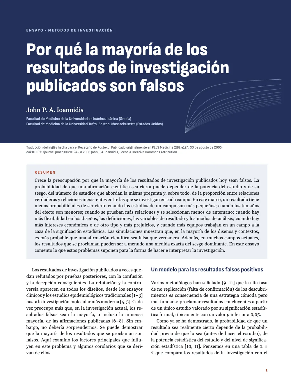 Página de apertura 1: Por qué la mayoría de los resultados de investigación publicados son falsos. Página 1: una banda azul marino con unas curvas tenues del valor predictivo positivo abiertas en abanico, el antetítulo ENSAYO · MÉTODOS DE INVESTIGACIÓN, el título Por qué la mayoría de los resultados de investigación publicados son falsos en una palo seco blanca muy negra, el autor y sus dos filiaciones; bajo la banda, la línea que dice que es una traducción y da la fuente y la licencia, el Resumen sobre un tinte gris azulado a toda la página y el comienzo del ensayo a dos columnas con las citas entre corchetes.