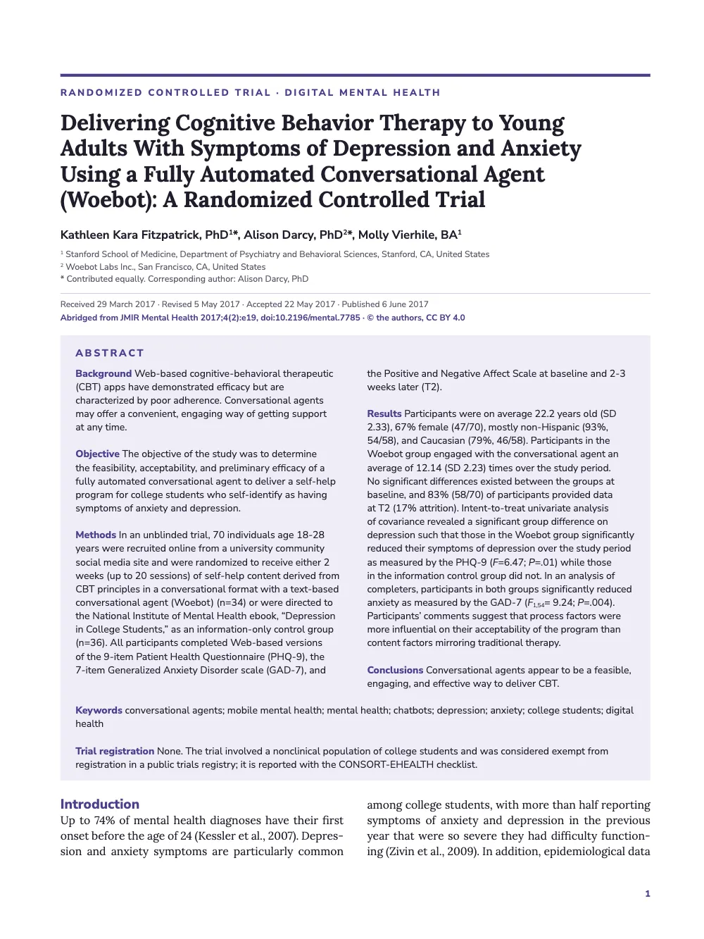 Opening page 1: Delivering Cognitive Behavior Therapy to Young Adults With Symptoms of Depression and Anxiety Using a Fully Automated Conversational Agent (Woebot): A Randomized Controlled Trial.
