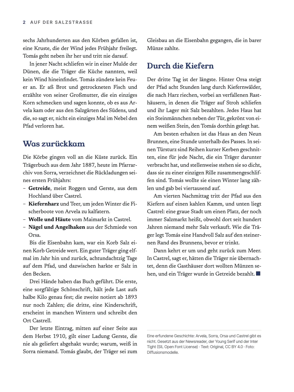 Seite 2: Was zurückkam. Die folgende linke Seite: die Seitenzahl 2 und AUF DER SALZSTRASSE als Kolumnentitel, zwei Spalten im Blocksatz mit den indigofarbenen Zwischenüberschriften „Was zurückkam“ und „Durch die Kiefern“, eine Liste mit Gedankenstrichen und fetten Anfangswörtern (Getreide, Kiefernharz, Wolle und Häute, Nägel und Angelhaken), ein quadratisches Schlusszeichen nach „ein Träger wurde in Getreide bezahlt“ und das Impressum unter einer Haarlinie: „Eine erfundene Geschichte: Arvela, Sorra, Orsa und Castrel gibt es nicht.“