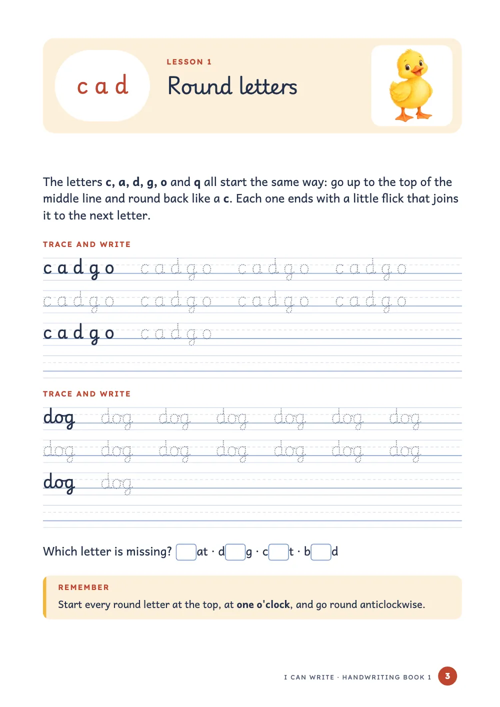 Opening page 3: Round letters. A lesson page: a cream band with the letters c a d in a white pill, the lesson title and a painted duckling; a short text; two practice blocks of four rows each on four-line handwriting paper, the model in dark ink followed by dotted copies, a row of dots, the model with one copy, and an empty row; a line with blanks to fill in and a Remember box with a yellow stripe.