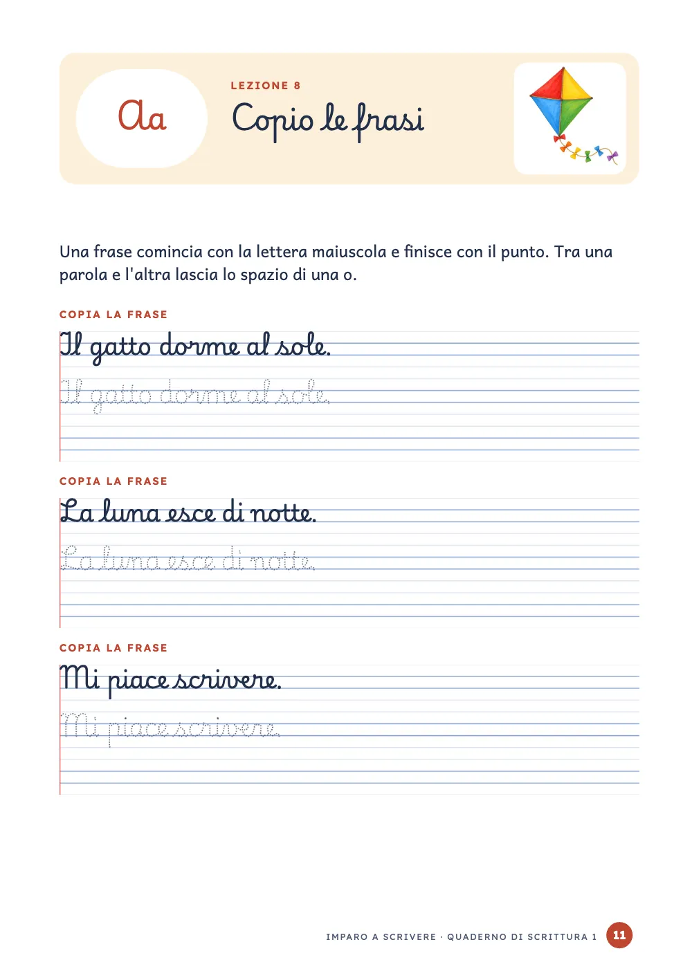 Pagina d’apertura 11: Copio le frasi.