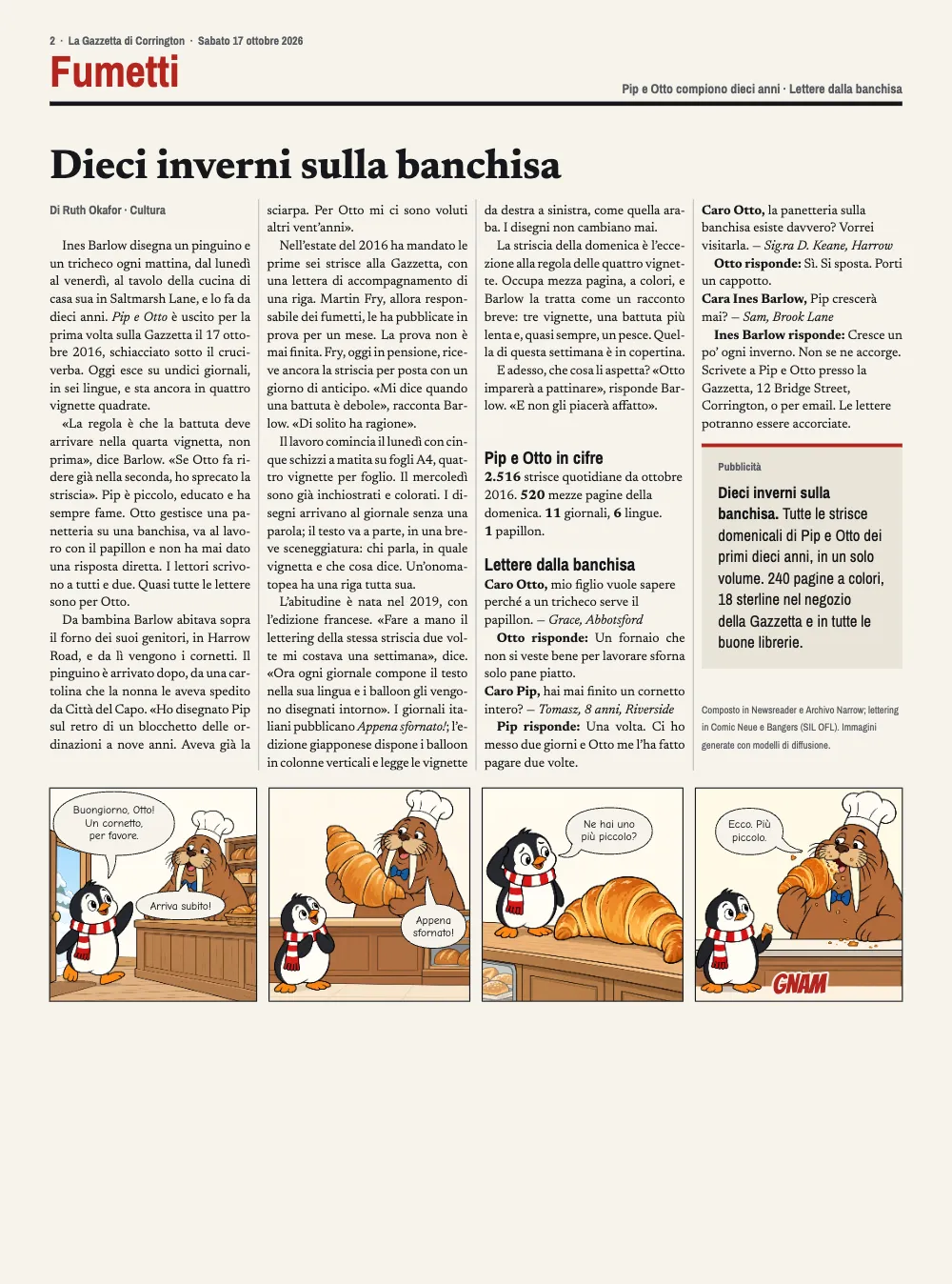 Pagina d’apertura 2: Dieci inverni sulla banchisa. La pagina interna: il titolo «Dieci inverni sulla banchisa» su quattro colonne con un’intervista, il riquadro «Pip e Otto in cifre», le lettere dei lettori e una pubblicità, e sotto, su tutta la larghezza della pagina, la striscia quotidiana del cornetto in quattro vignette («Buongiorno, Otto! Un cornetto, per favore.» … «Ecco. Più piccolo.»).
