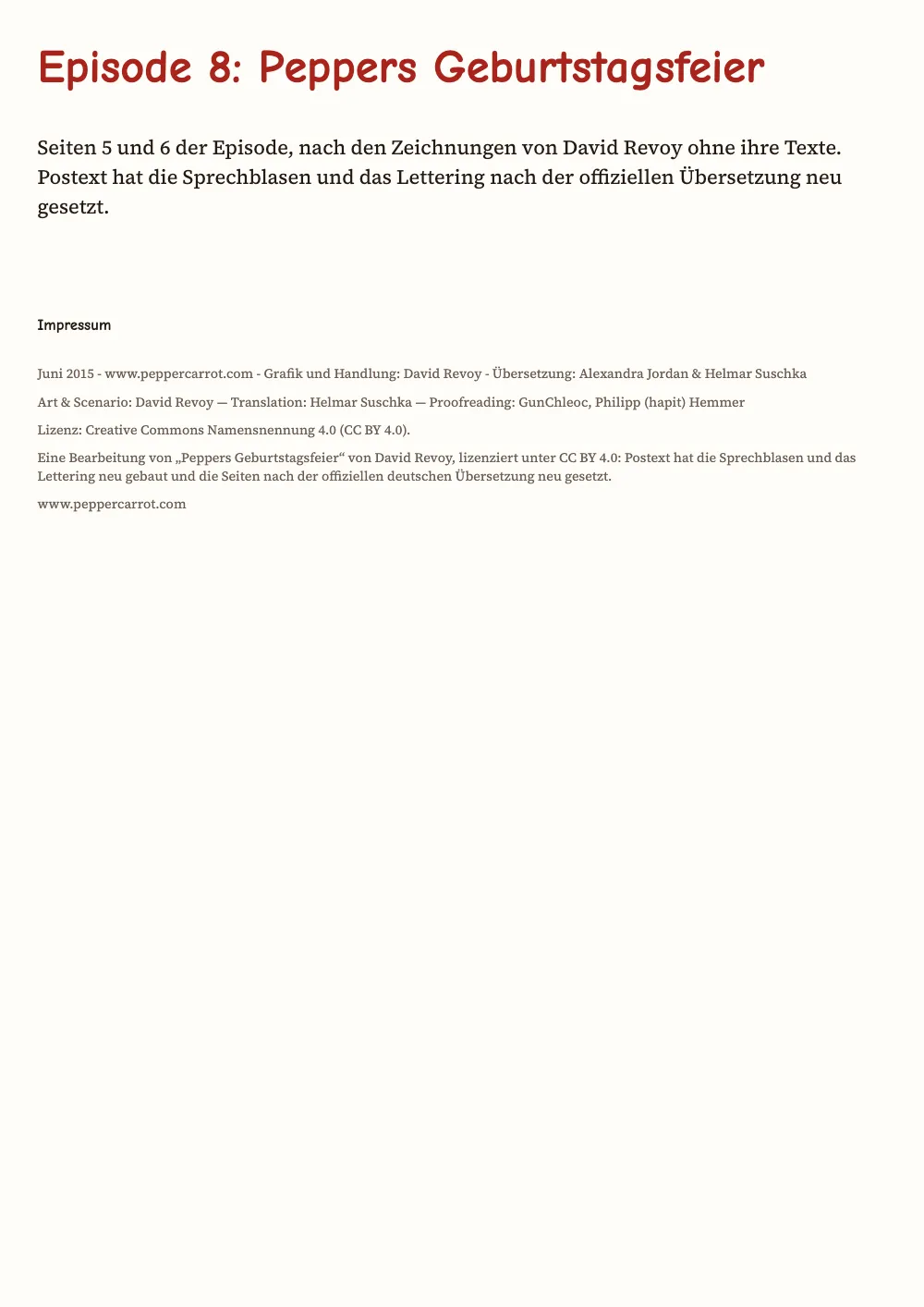Kapitelauftakt, Seite 1: Episode 8: Peppers Geburtstagsfeier. Die Titelseite: „Episode 8: Peppers Geburtstagsfeier“ in Rot, eine kurze Notiz dazu, was die Seiten sind, und das Impressum mit Zeichnung, Handlung, Übersetzung und Korrektur, mit der Lizenz CC BY 4.0.
