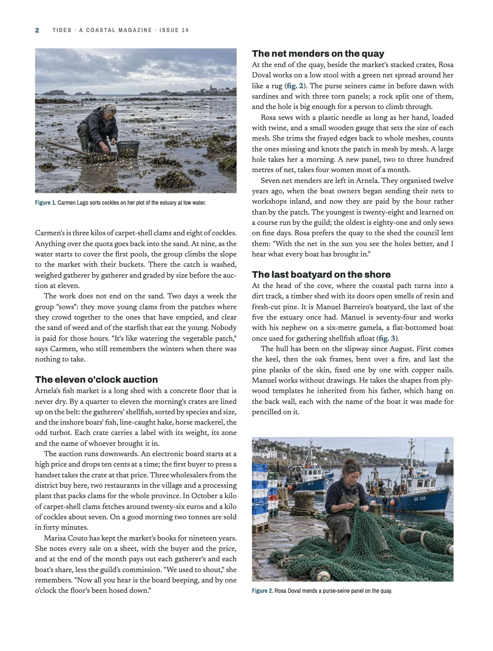 Page 2: The eleven o'clock auction. Figure 1. Carmen Lago sorts cockles on her plot of the estuary at low water. · Figure 2. Rosa Doval mends a purse-seine panel on the quay.