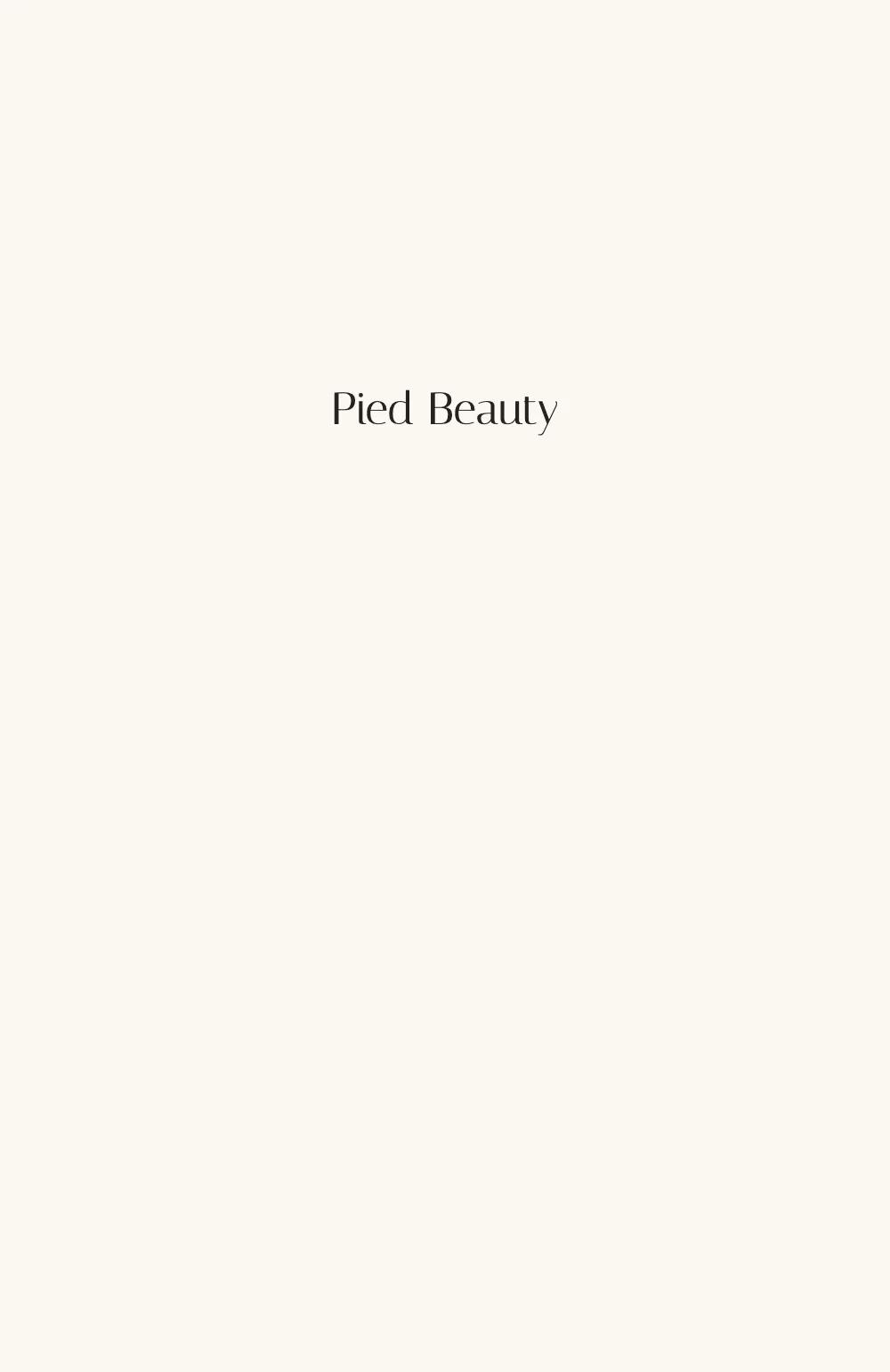 Opening page 1: Pied Beauty.