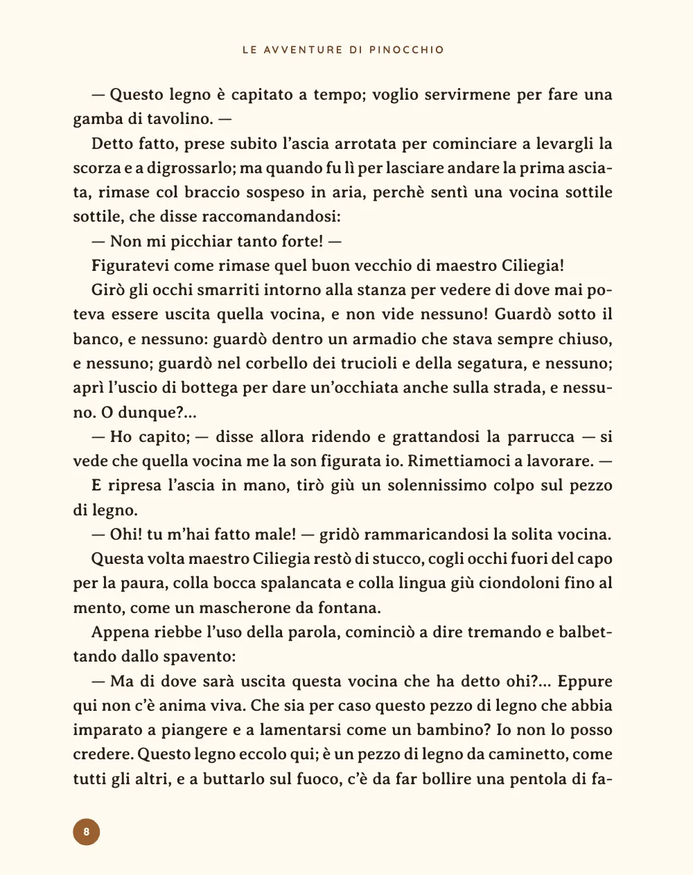Página 8. Una página llena del capítulo I bajo la cabecera LE AVVENTURE DI PINOCCHIO, con el disco del folio en la esquina exterior del pie.
