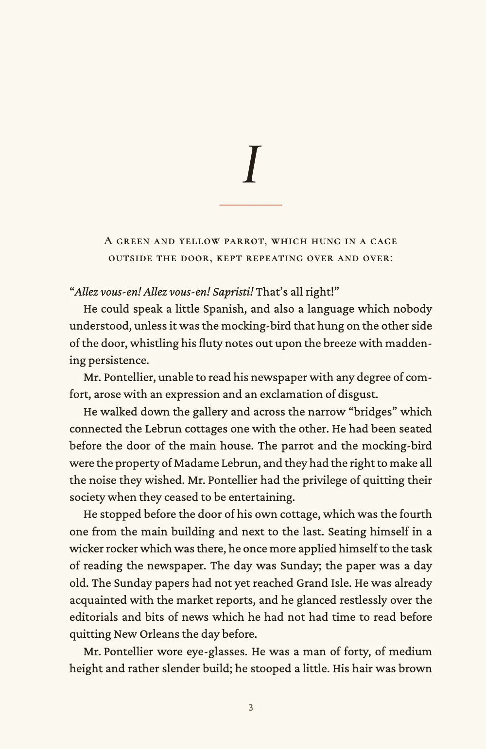 Opening page 3: I. Chapter I sunk on a recto: an italic I, a short rust-red hairline, the first sentence in two centred lines of small capitals, and the text from 81 mm down.