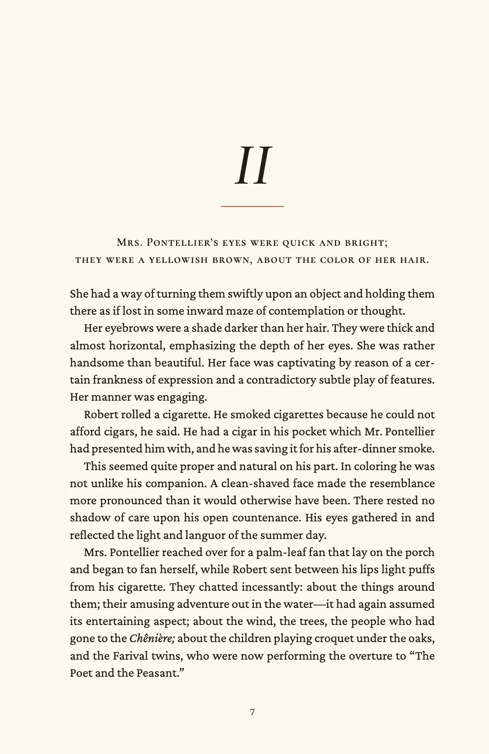 Opening page 7: II. Chapter II opens like chapter I, with its first sentence broken after the semicolon.