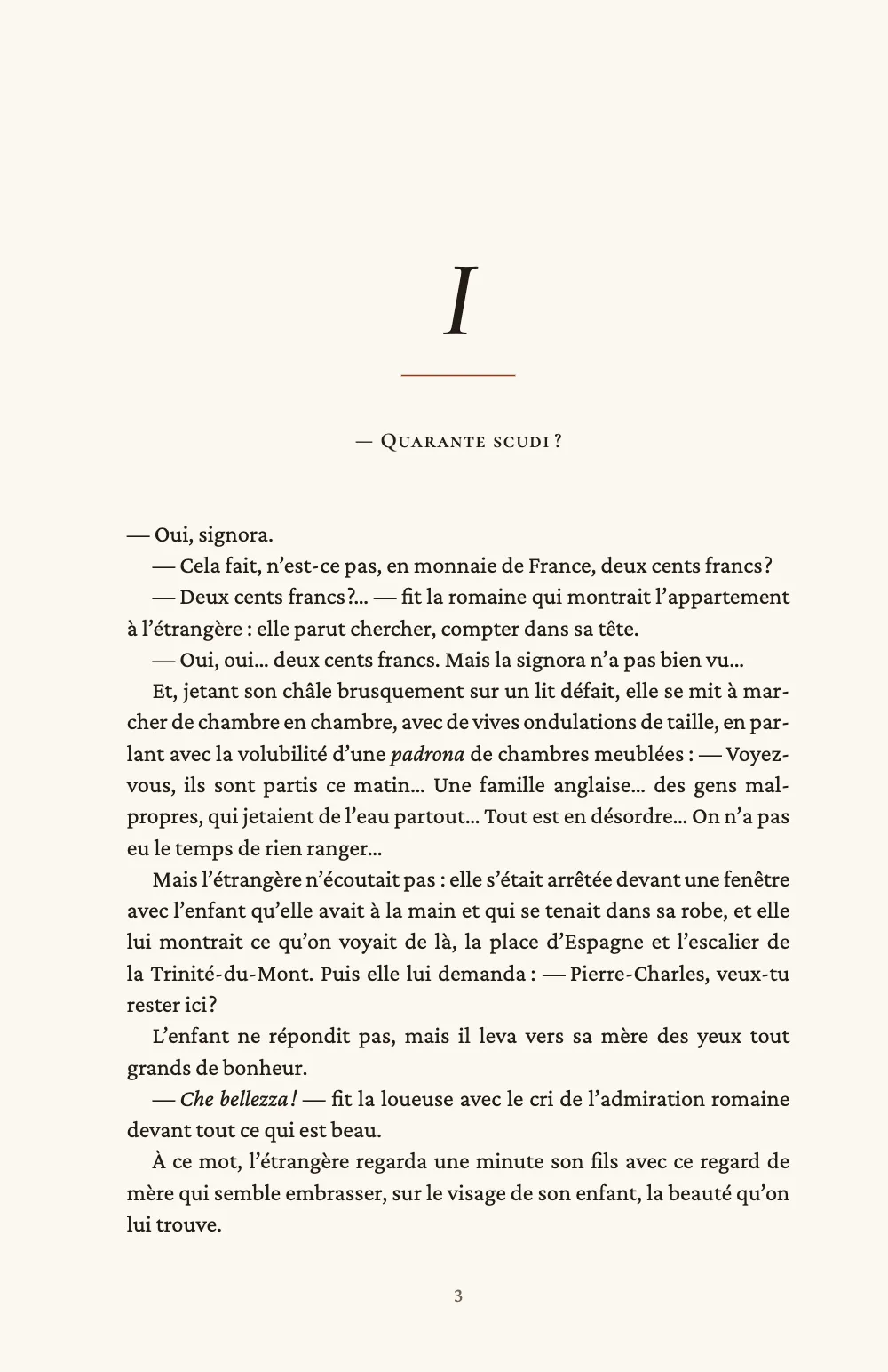 Page d’ouverture 3 : I. Le chapitre I ouvert bas sur un recto : un I italique, un filet fin rouille et court, la première réplique, « — Quarante scudi ? », sur une ligne de petites capitales, et le dialogue à partir de 81 mm.
